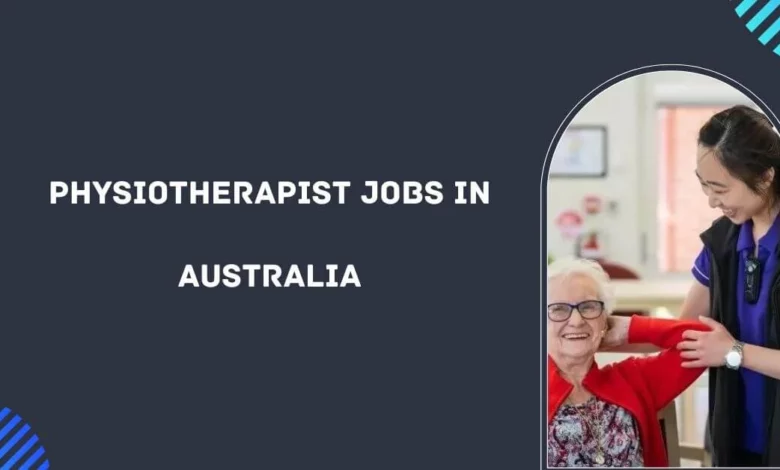 Physiotherapist Jobs in Australia