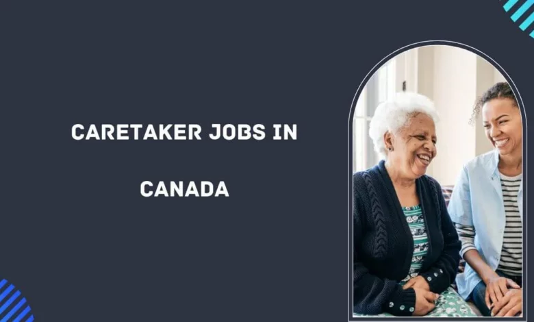 Caretaker Jobs in Canada