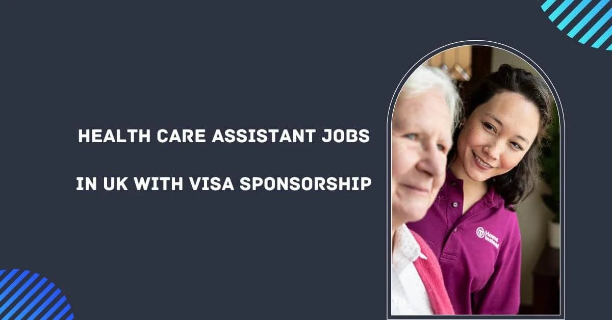 Health Care Assistant Jobs In UK With Visa Sponsorship 2024   Health Care Assistant Jobs In UK With Visa Sponsorship.webp