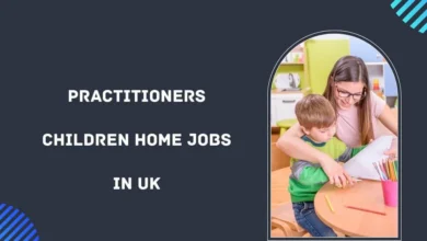 Practitioners Children Home Jobs in UK