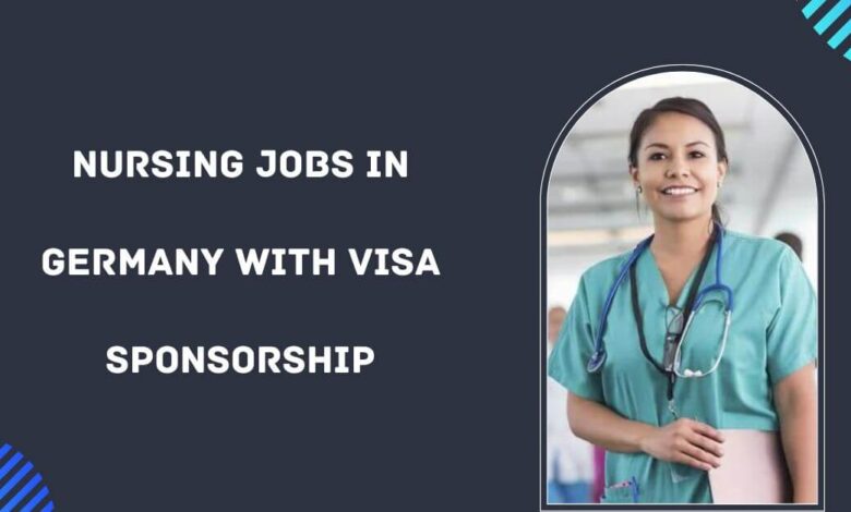 Nursing Jobs in Germany with Visa Sponsorship