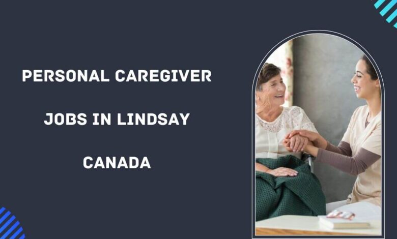 Personal Caregiver Jobs in Lindsay Canada