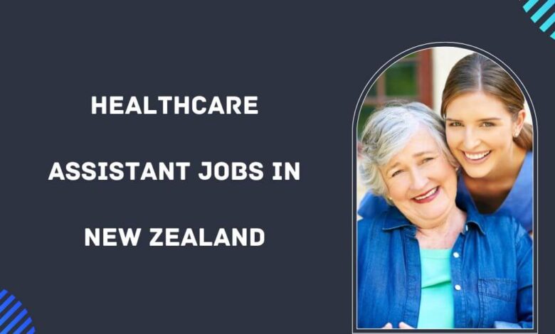 Healthcare Assistant Jobs in New Zealand