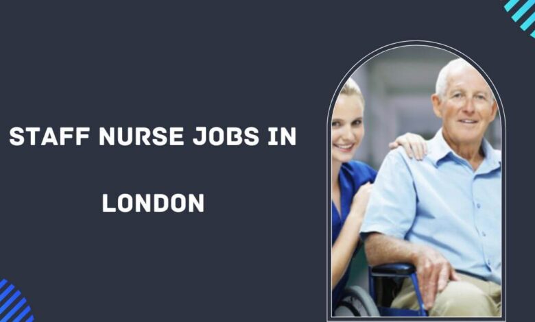 Staff Nurse Jobs in London